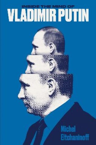 Cover of Inside the Mind of Vladimir Putin