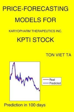 Cover of Price-Forecasting Models for Karyopharm Therapeutics Inc. KPTI Stock