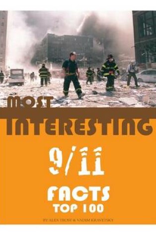Cover of Most Interesting 911 Facts Top 100