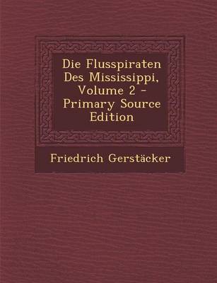 Book cover for Die Flusspiraten Des Mississippi, Volume 2