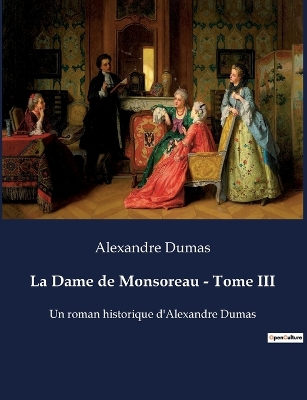 Book cover for La Dame de Monsoreau - Tome III