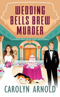 Cover of Wedding Bells Brew Murder