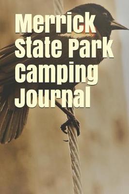 Book cover for Merrick State Park Camping Journal