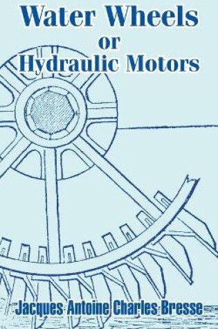 Cover of Water Wheels or Hydraulic Motors