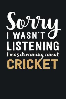 Book cover for I was Dreaming about Cricket