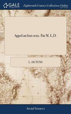 Book cover for Appel Au Bon Sens. Par M. L.D.