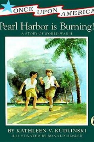 Cover of Pearl Harbor Is Burning!
