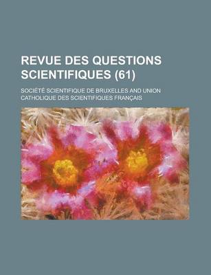 Book cover for Revue Des Questions Scientifiques (61)