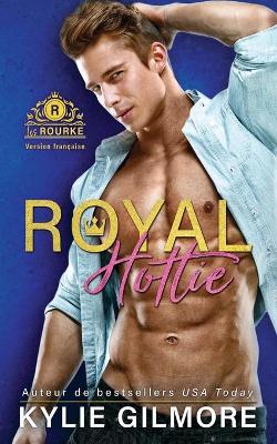 Book cover for Royal Hottie - Version française