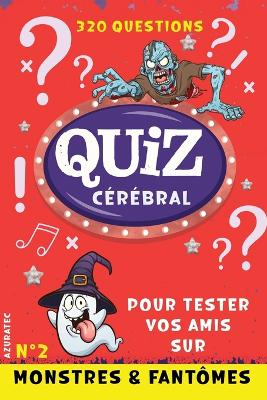 Cover of Quiz cérébral n°2 - Monstres et fantômes