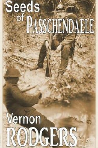 Cover of Seeds Of Passchendaele