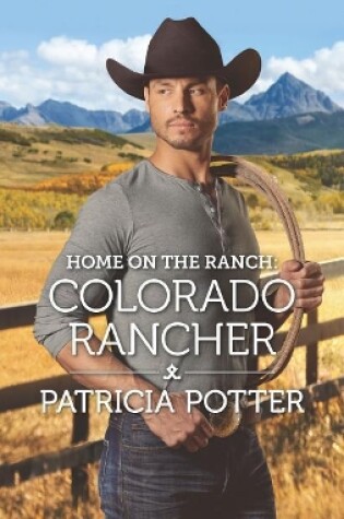 Cover of Home on the Ranch: Colorado Rancher