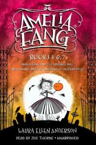 Cover of Amelia Fang, Books 1 and 2