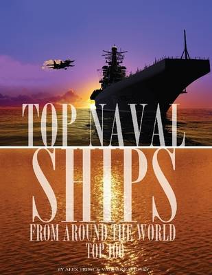 Book cover for Top Naval Ships from Around the World: Top 100