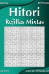 Book cover for Hitori Rejillas Mixtas - Volumen 1 - 159 Puzzles