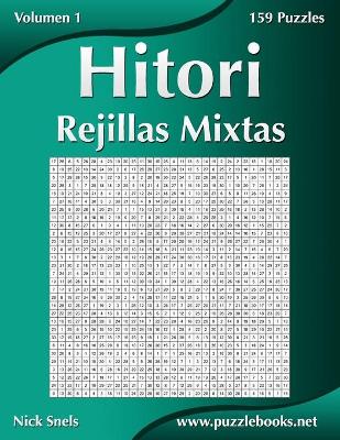 Book cover for Hitori Rejillas Mixtas - Volumen 1 - 159 Puzzles