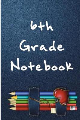 Book cover for 6th Grade Notebook
