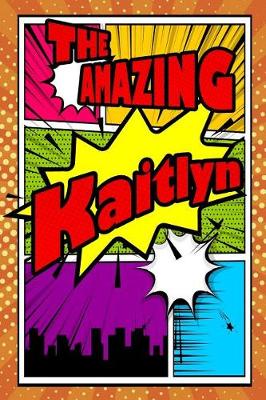 Book cover for The Amazing Kaitlyn