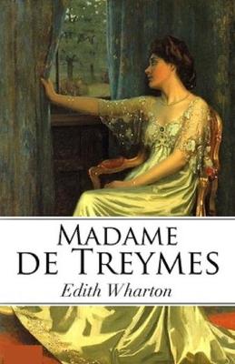 Book cover for Madame de Treymes illustrated Edtion