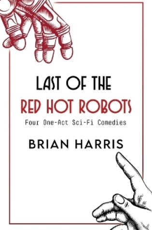 Cover of Last of the Red Hot Robots