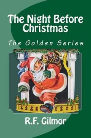 Cover of The Night Before Christmas -The Golden Series