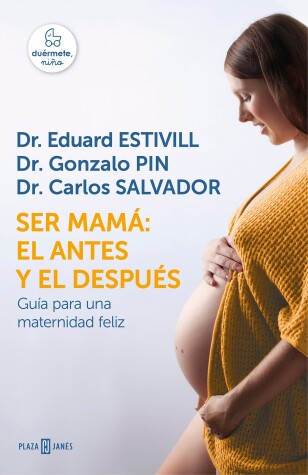 Book cover for Ser mamá: el antes y el después / Becoming a Mother: The Before and After