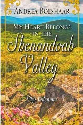 Cover of My Heart Belongs in the Shenandoah Valley