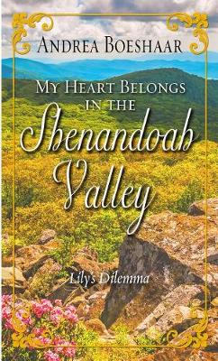 Cover of My Heart Belongs in the Shenandoah Valley