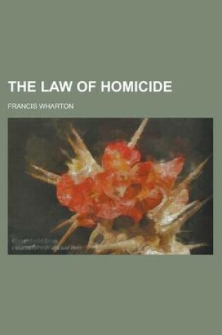 Cover of The Law of Homicide