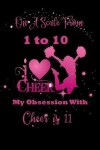 Book cover for On A Scale From 1 to 10 My Obsession With Cheer Is 11