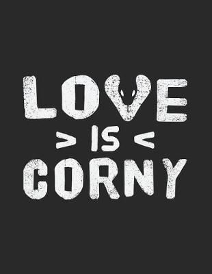 Book cover for Love Is Corny