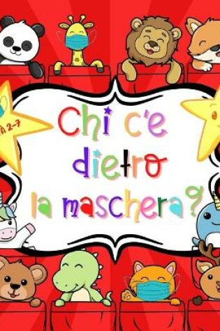 Cover of Chi c'� dietro la maschera?