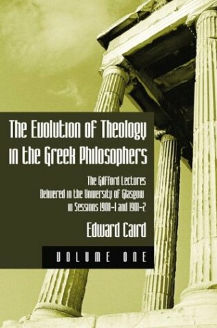 Cover of The Evolution of Theology in the Greek Philosophers