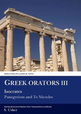 Book cover for Greek Orators III: Isocrates, Panegyricus and Ad Nicolem
