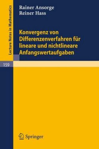 Cover of Konvergenz Von Differenzenverfahren Fur Lineare Und Nichtlineare Anfangswertaufgaben