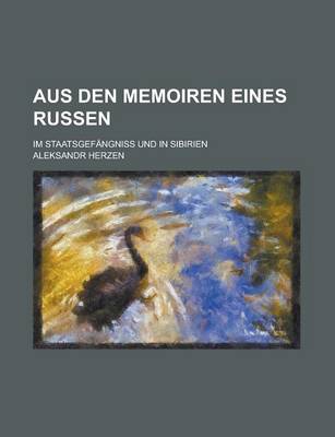 Book cover for Aus Den Memoiren Eines Russen; Im Staatsgefangniss Und in Sibirien