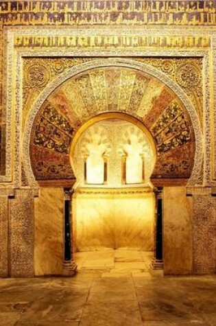 Cover of Mezquita the Mosque-Cathedral Catholic Church in Cordoba Spain Journal