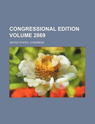 Book cover for Congressional Edition Volume 2869