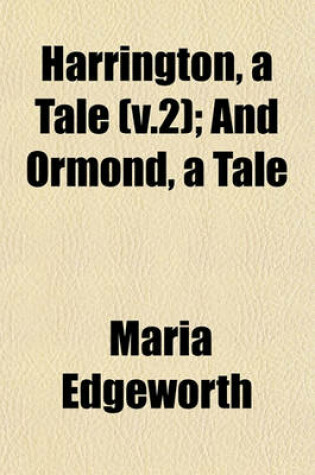 Cover of Harrington, a Tale (V.2); And Ormond, a Tale