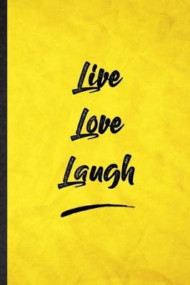 Book cover for Live Love Laugh