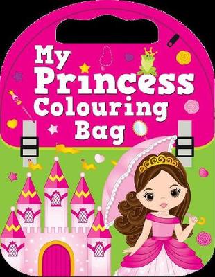 Book cover for My Princess Colouring Bag