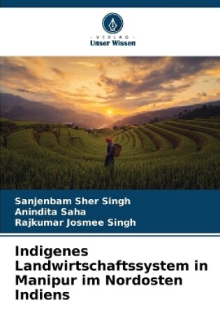 Cover of Indigenes Landwirtschaftssystem in Manipur im Nordosten Indiens