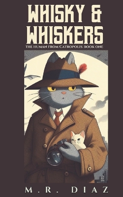 Book cover for Whisky and Whiskers (Cozy Animal Detective Noir Mystery)