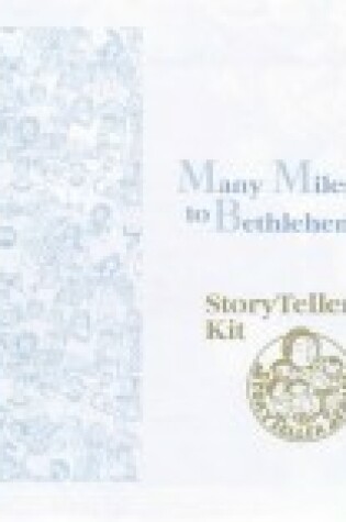 Cover of Many Miles to Bethlehem Storyteller's Kit