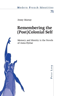 Cover of Remembering the (Post)Colonial Self