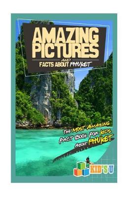 Book cover for Amazing Pictures and Facts about Phuket