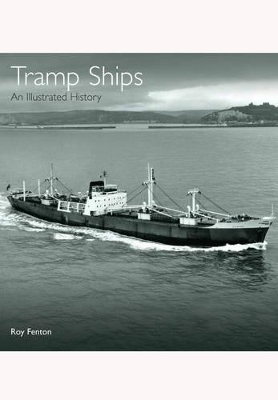 Book cover for Tramp Ships: An Illustrated History