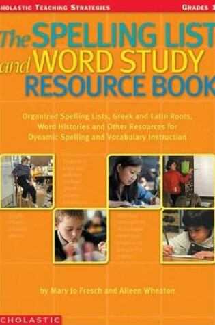 Cover of The Spelling List and Word Study Resource Book