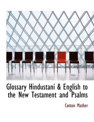 Book cover for Glossary Hindaostainas a English to the New Testament and Psalms