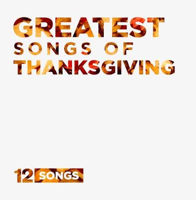 Cover of Greatest Songs of Thanksgiving CD